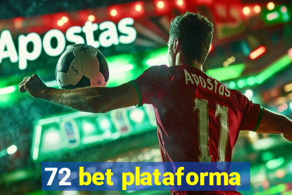 72 bet plataforma